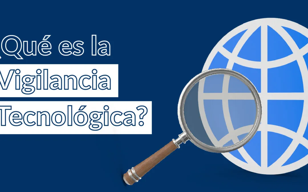 que es vigilancia tecnologica